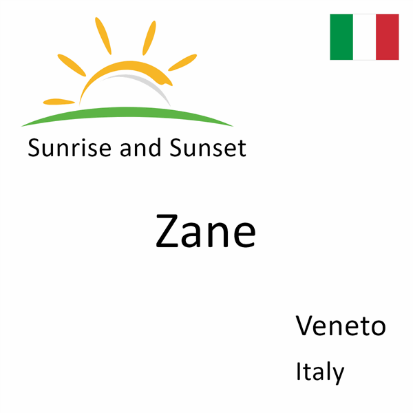 Sunrise and sunset times for Zane, Veneto, Italy