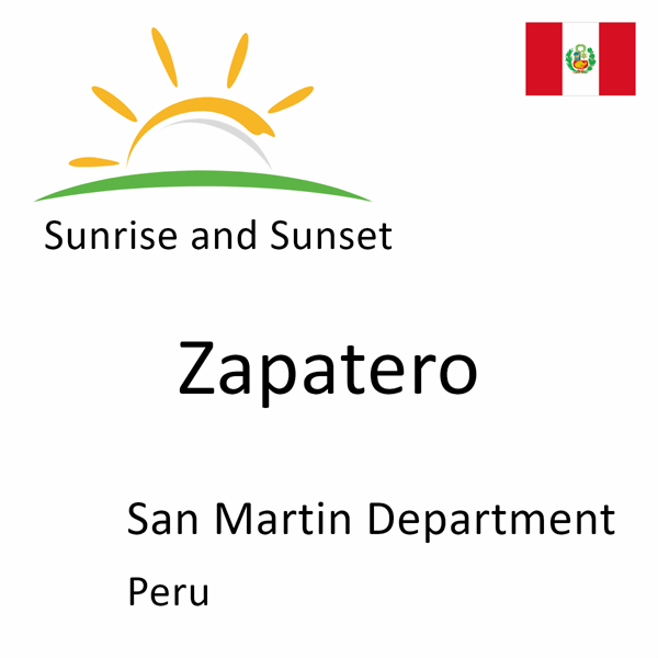 Sunrise and sunset times for Zapatero, San Martin Department, Peru