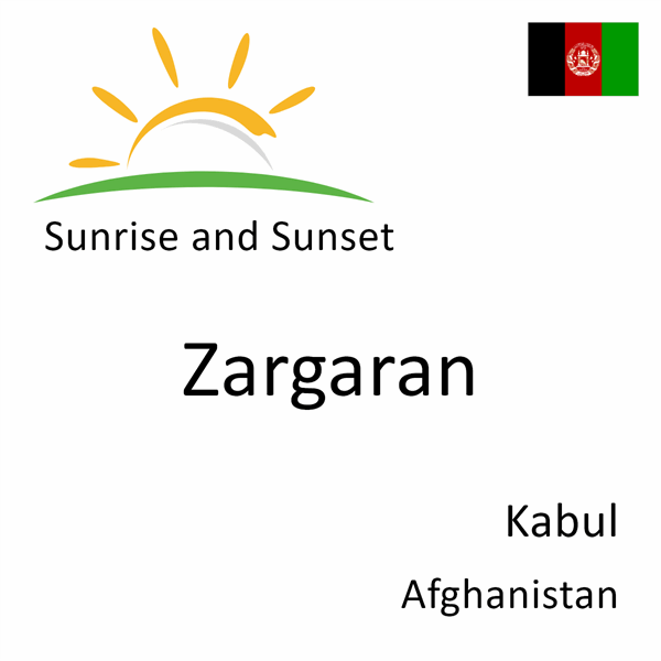 Sunrise and sunset times for Zargaran, Kabul, Afghanistan