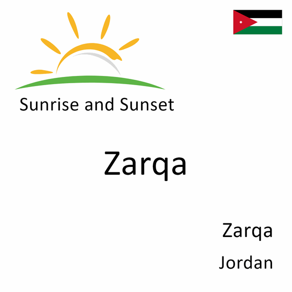 Sunrise and sunset times for Zarqa, Zarqa, Jordan