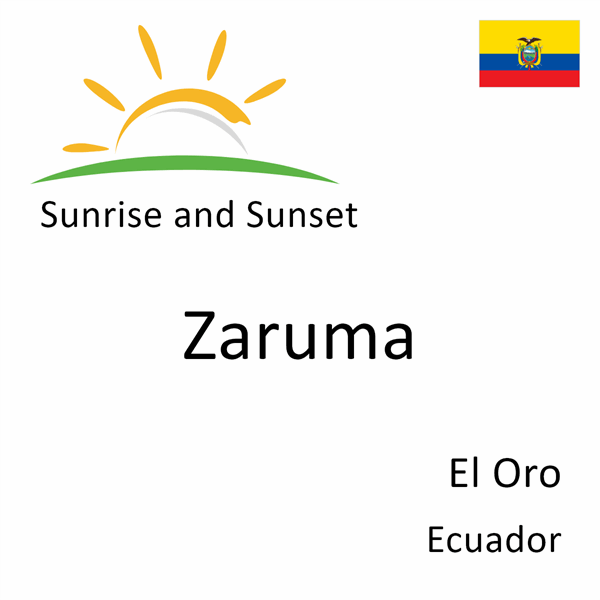 Sunrise and sunset times for Zaruma, El Oro, Ecuador