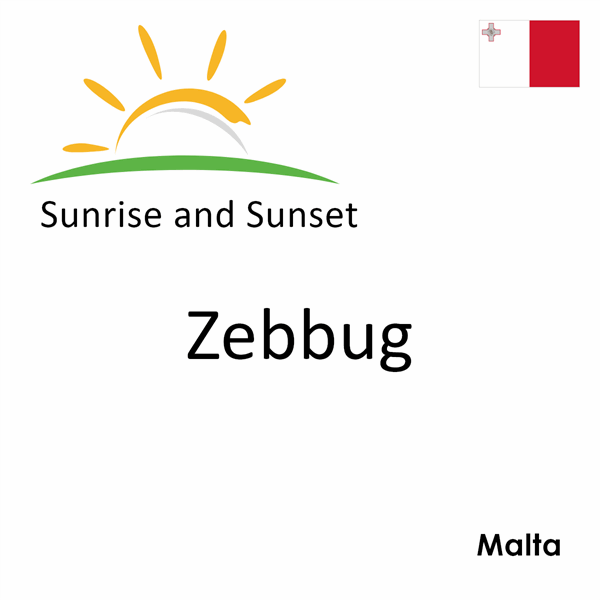 Sunrise and sunset times for Zebbug, Malta