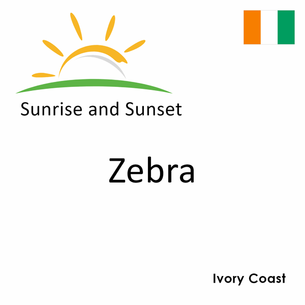 Sunrise and sunset times for Zebra, Ivory Coast