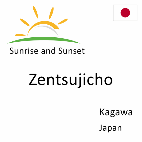 Sunrise and sunset times for Zentsujicho, Kagawa, Japan