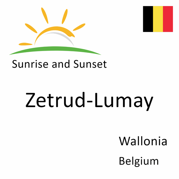 Sunrise and sunset times for Zetrud-Lumay, Wallonia, Belgium