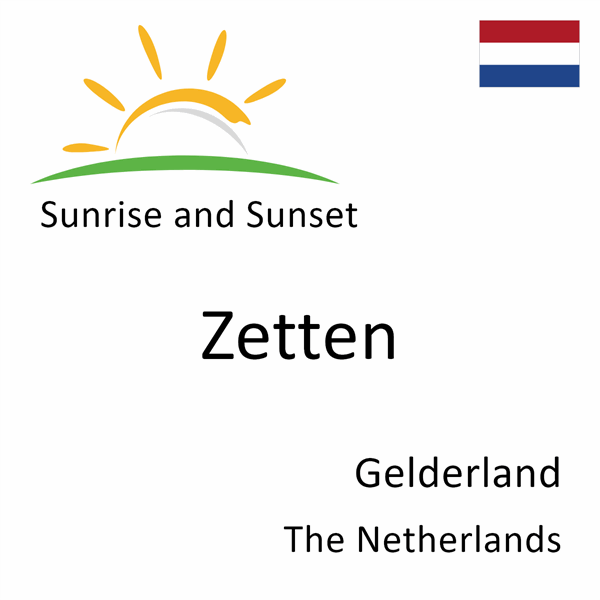 Sunrise and sunset times for Zetten, Gelderland, The Netherlands