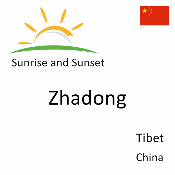 Sunrise and sunset times for Zhadong, Tibet, China