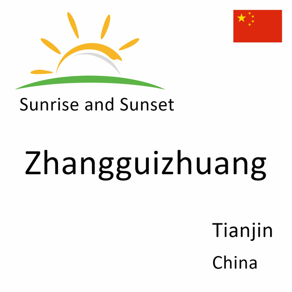 Sunrise and sunset times for Zhangguizhuang, Tianjin, China