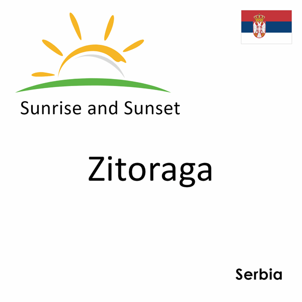 Sunrise and sunset times for Zitoraga, Serbia