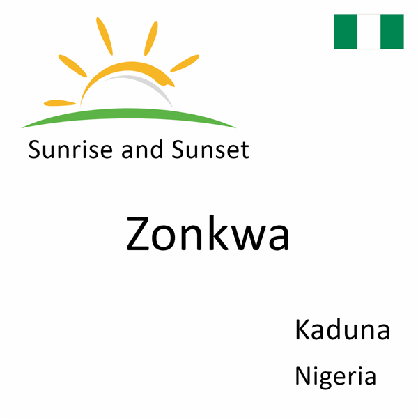 Sunrise and sunset times for Zonkwa, Kaduna, Nigeria