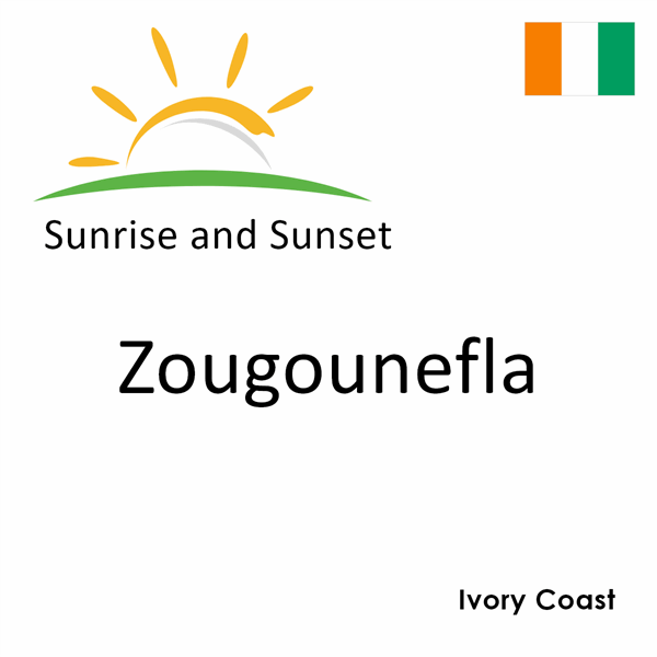 Sunrise and sunset times for Zougounefla, Ivory Coast