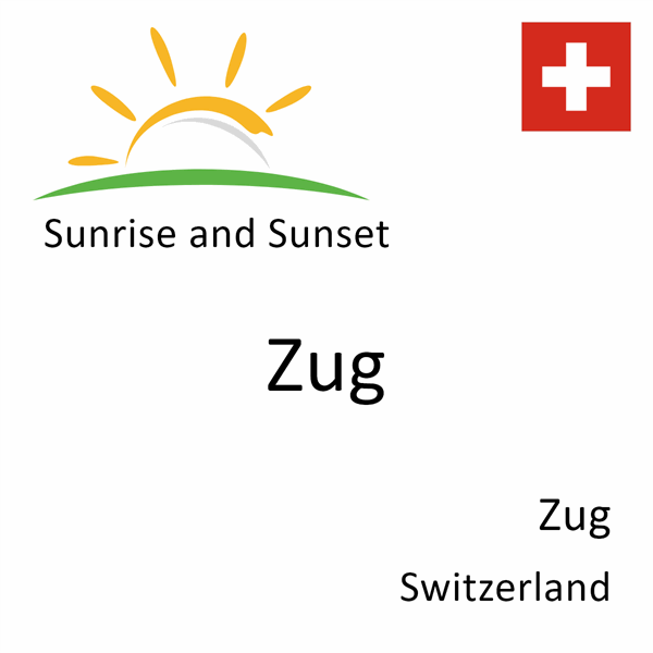 Sunrise and sunset times for Zug, Zug, Switzerland