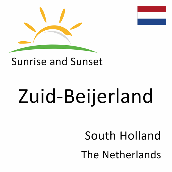 Sunrise and sunset times for Zuid-Beijerland, South Holland, The Netherlands