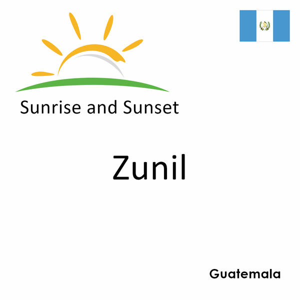 Sunrise and sunset times for Zunil, Guatemala