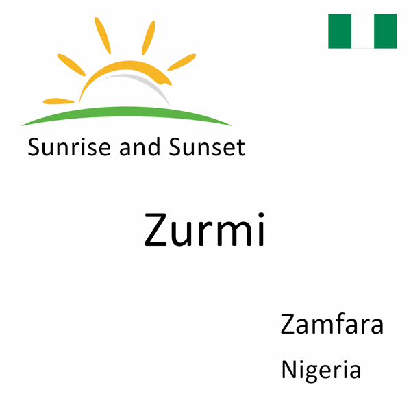Sunrise and sunset times for Zurmi, Zamfara, Nigeria